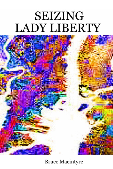 SEIZING LADY LIBERTY