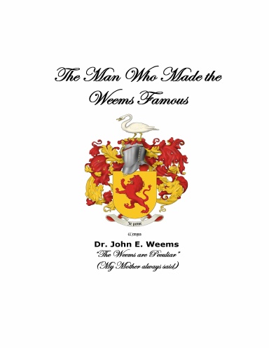 The Man Who made the Weems famous