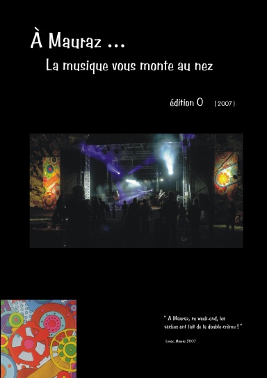 A Mauraz : la musique vous monte au nez (2007)