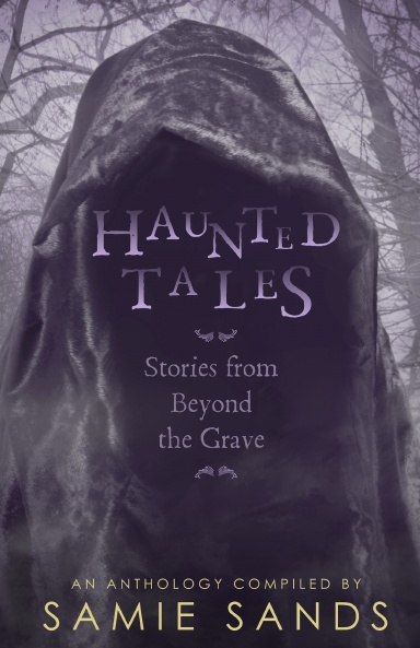 Haunted Tales: stories from beyond the grave