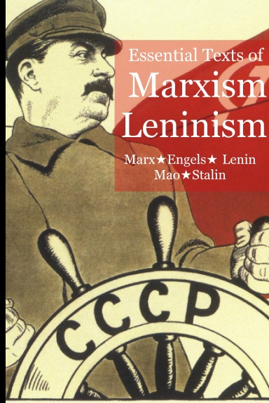 Essential Texts of Marxism-Leninism