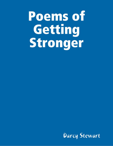 Poems of Getting Stronger