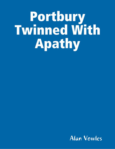 Portbury Twinned With Apathy