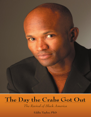 The Day the Crabs Got Out: The Revival of Black America