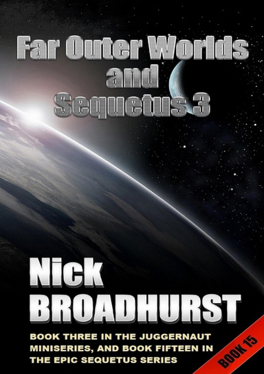 Far Outer Worlds and Sequetus 3: New Truth