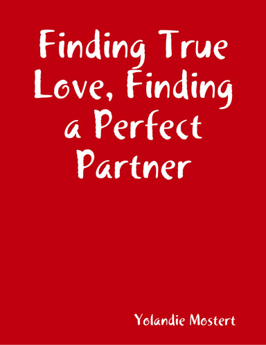 Finding True Love, Finding a Perfect Partner