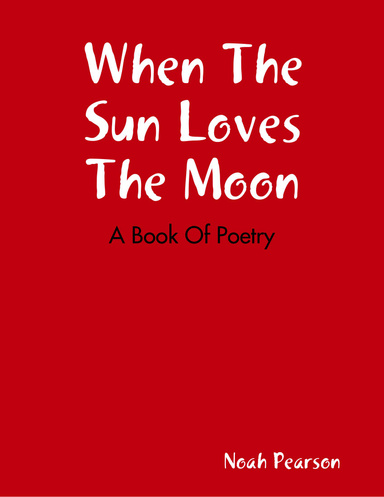 When The Sun Loves The Moon