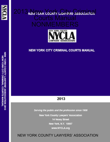2013 New York City Criminal Courts Manual NONMEMBERS