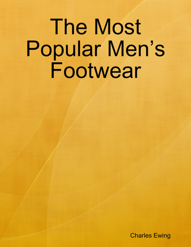 The Most Popular Men’s Footwear
