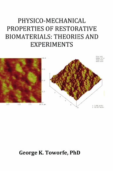 Physico-mechanical Properties of Restorative Biomaterials: Theories and Experiments