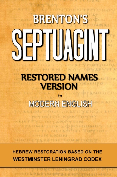 Brenton's Septuagint, Restored Names Version, Volume 1