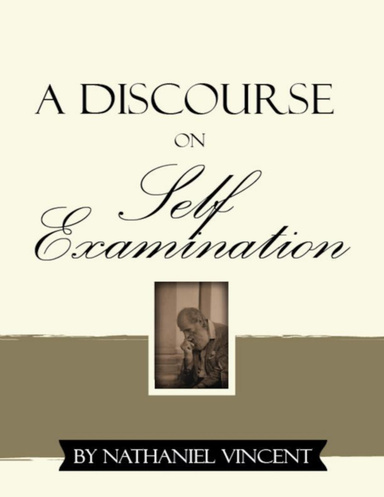 A Discourse on Self-Examination
