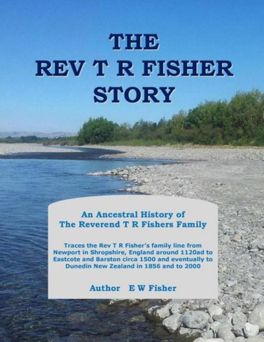The Rev T R Fisher Story