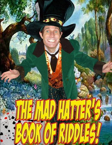 The Mad Hatter's Book of Riddles