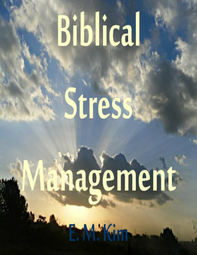 Biblical Stress Management