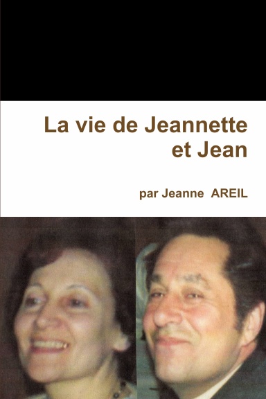 La vie de Jeannette et Jean