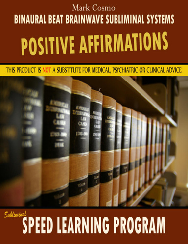 Positive Affirmations: Speed Learning Program