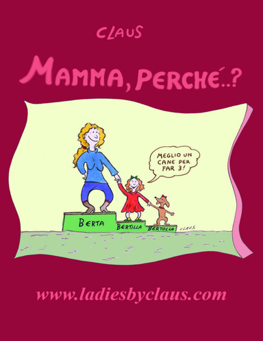 Mamma, perché..?