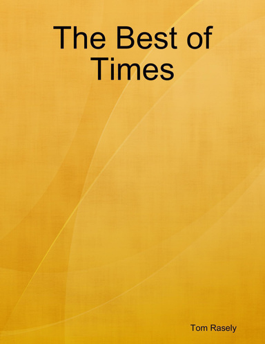 The Best of Times