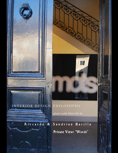 Interior Design Philosophy Gives Carte Blanche to Riccardo & Sandrine Barilla - Private View: "Words"