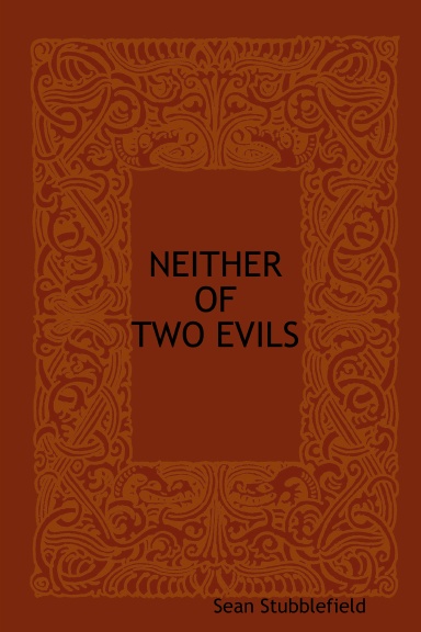 Neither Of Two Evils