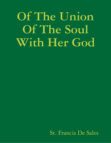 Of the Union of the Soul With Her God