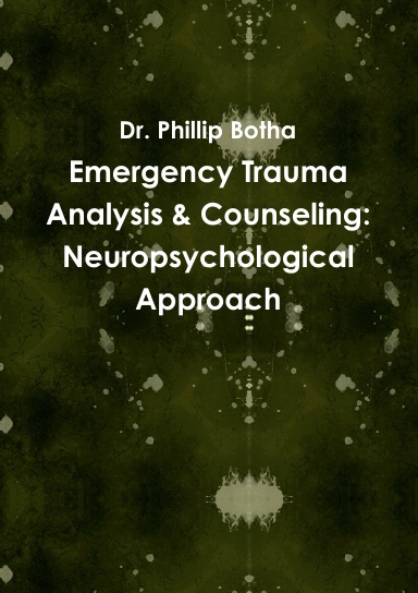 Emergency Trauma Analysis & Counseling: Neuropsychological Approach