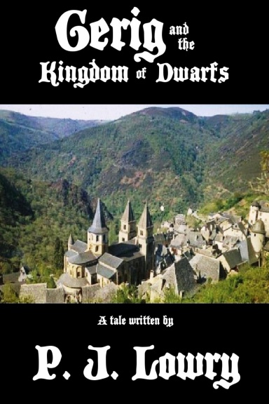 Gerig and the Kingdom Of Dwarfs