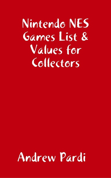 Nintendo NES Games List & Values for Collectors