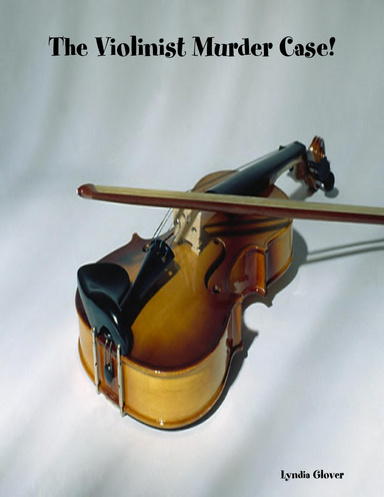 The Violinist Murder Case!