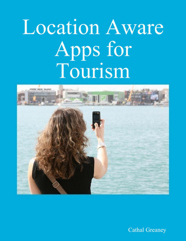 Location Aware Apps for Tourism