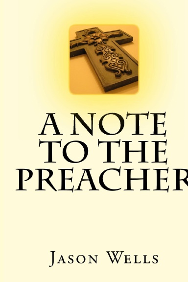 A Note to the Preacher