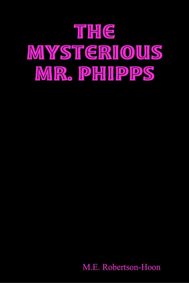 The Mysterious Mr. Phipps