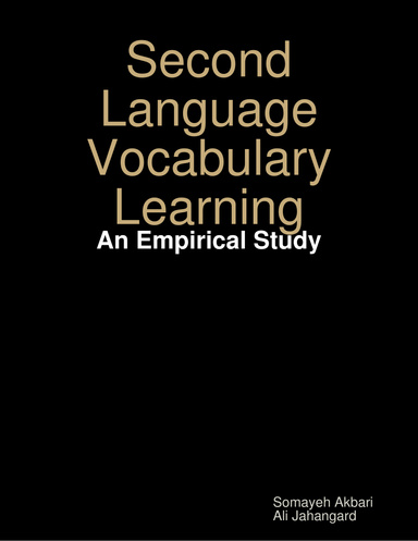 Second Language Vocabulary Learning: An Empirical Study