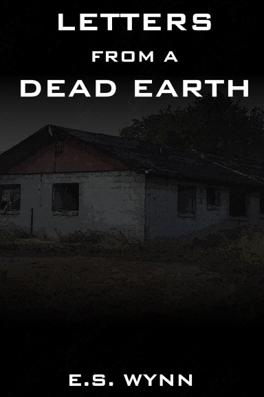 Letters From A Dead Earth
