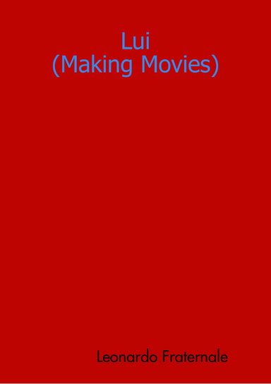 Lui (Making Movies)