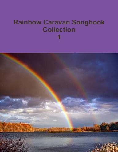 Rainbow Caravan Songbook Collection 1