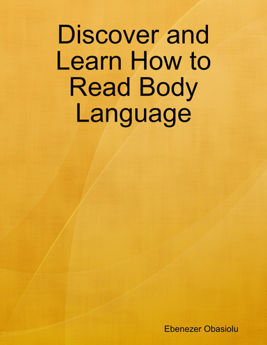 Discover and Learn How to Read Body Language