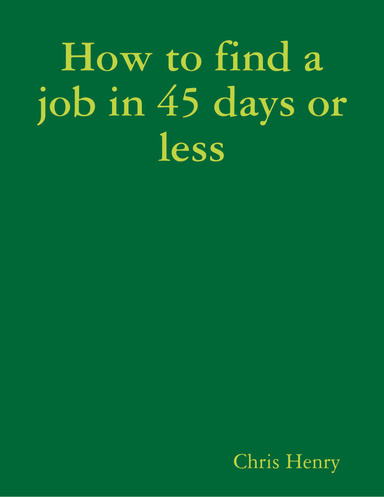 How to find a job in 45 days or less