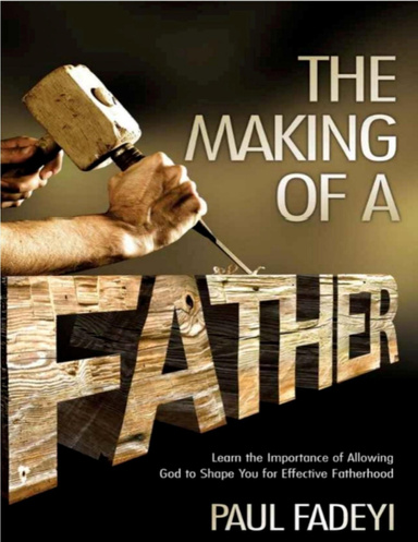 The Making of a Father
