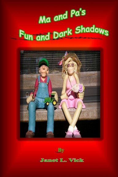Ma and Pa's Fun and Dark Shadows