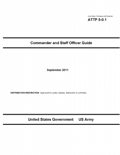 Army Tactics, Techniques, and Procedures ATTP 5-0.1 Commander and Staff Officer Guide  September 2011