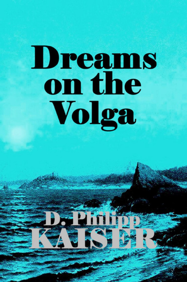 Dreams on the Volga