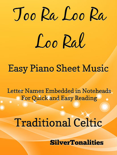 Too Ra Loo Ra Loo Ral Irish Lullaby Easy Piano Sheet Music Pdf