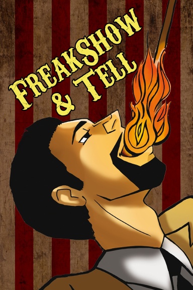FreakShow & Tell Script