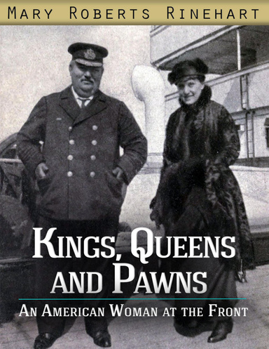 Kings, Queens and Pawns an American Woman At the Front