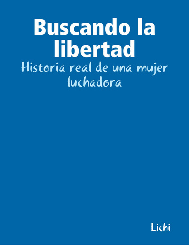 Buscando la libertad
