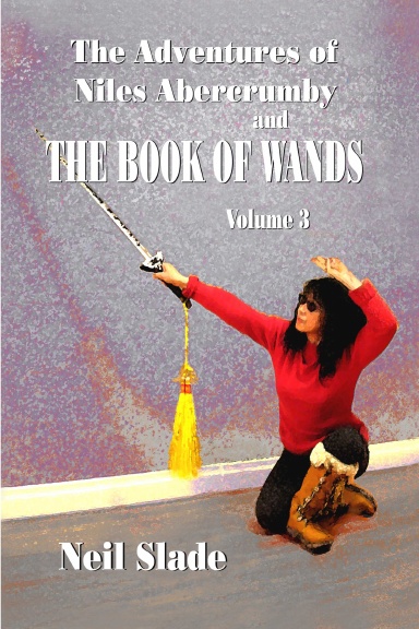 The Book of Wands Vol. 3 - The Adventures of Niles Abercrumby