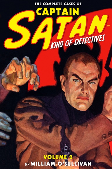 The Complete Cases of Captain Satan, Volume 2