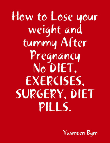How to Lose your weight and tummy After Pregnancy
